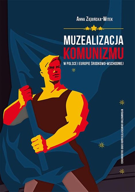 ebooki: Muzealizacja komunizmu w Polsce i Europie Środkowo-Wschodniej – ebook