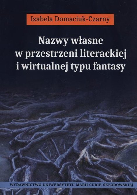 ebooki: Nazwy własne w przestrzeni literackiej i wirtualnej typu fantasy – ebook