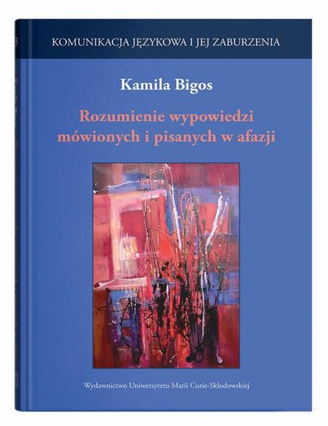 ebooki: Rozumienie wypowiedzi mówionych i pisanych w afazji – ebook