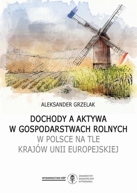 ebooki: Dochody a aktywa w gospodarstwach rolnych w Polsce na tle krajów Unii Europejskiej – ebook