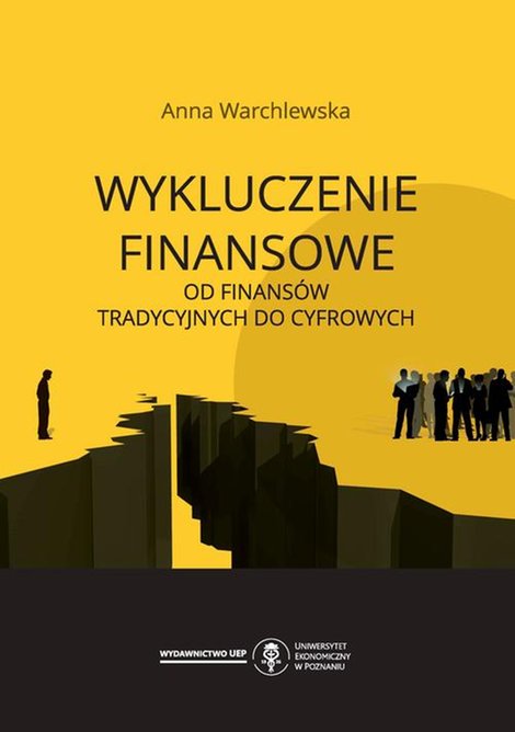 ebooki: Wykluczenie finansowe. Od finansów tradycyjnych do cyfrowych – ebook