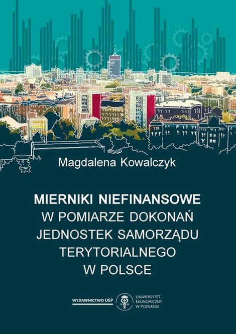 ebooki: Mierniki niefinansowe w pomiarze dokonań jednostek samorządu terytorialnego w Polsce – ebook