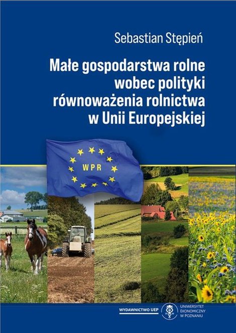 ebooki: Małe gospodarstwa rolne wobec polityki równoważenia rolnictwa w Unii Europejskiej – ebook