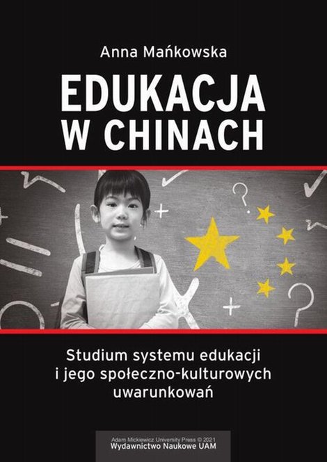 ebooki: Edukacja w Chinach Studium systemu edukacji i jego społeczno-kulturowych uwarunkowań – ebook