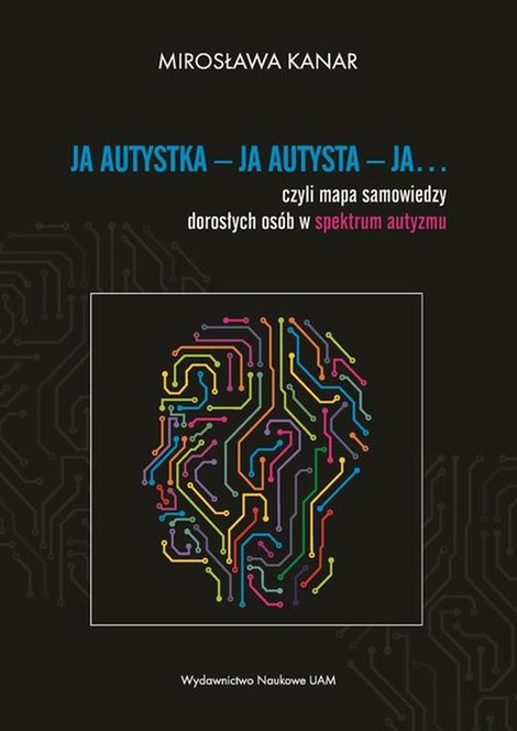ebooki: Ja autystka - ja autysta - ja.... czyli mapa samowiedzy dorosłych osób w spektrum autyzmu – ebook