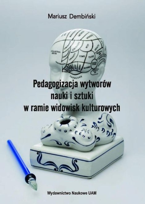 ebooki: Pedagogizacja wytworów nauki i sztuki w ramie widowisk kulturowych – ebook