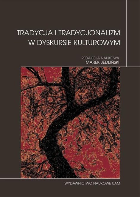 ebooki: Tradycja i tradycjonalizm w dyskursie kulturowym – ebook
