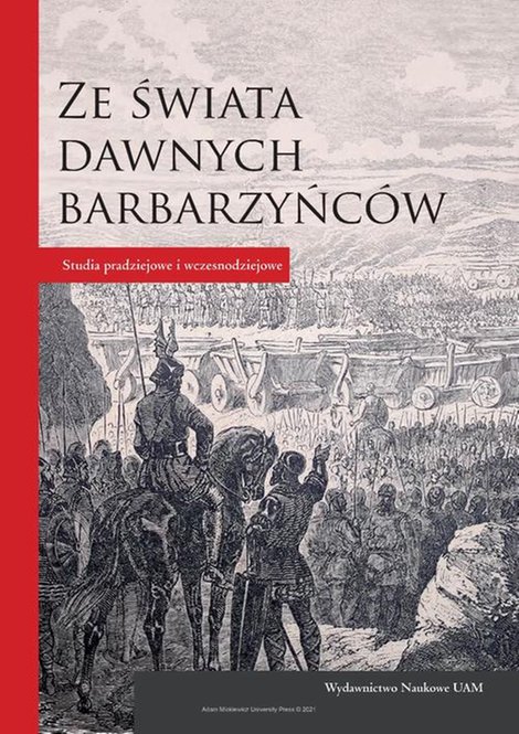 ebooki: Ze świata dawnych barbarzyńców: Studia pradziejowe i wczesnodziejowe – ebook