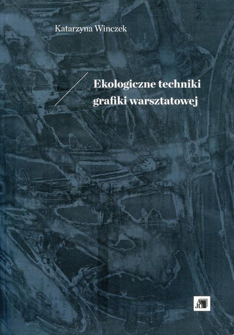 ebooki: Ekologiczne techniki grafiki warsztatowej – ebook