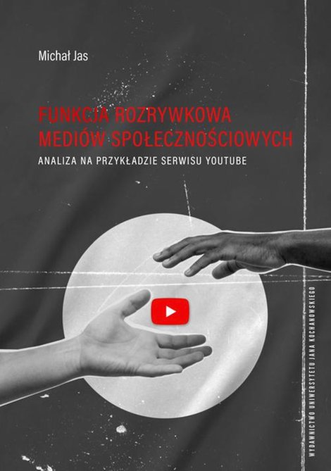 ebooki: Funkcja rozrywkowa mediów społecznościowych. Analiza na przykładzie serwisu YouTube – ebook