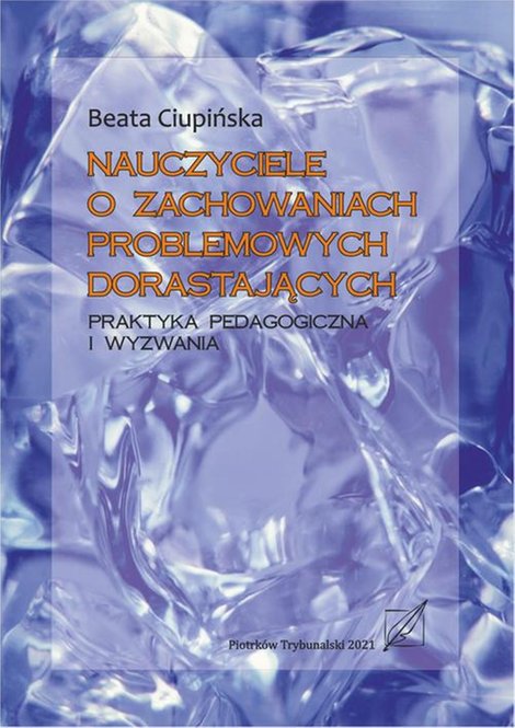 ebooki: Nauczyciele o zachowaniach problemowych dorastających. Praktyka pedagogiczna i wyzwania. – ebook