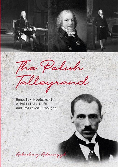ebooki: The Polish Talleyrand Bogusław Miedziński: A Political Life and Political Thought – ebook
