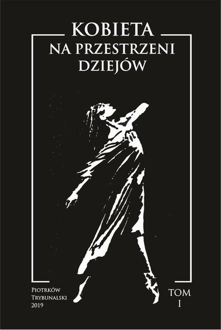 ebooki: Kobieta na przestrzeni dziejów. Tom I – ebook