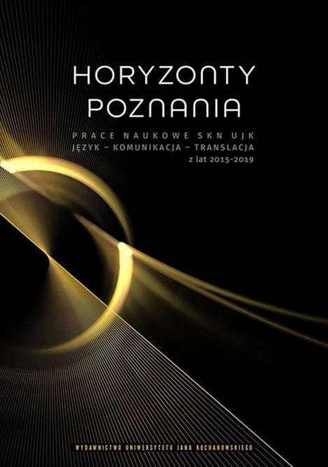ebooki: Horyzonty poznania. Prace naukowe SKN UJK. Język - Komunikacja - Translacja z lat 2015-2019 – ebook