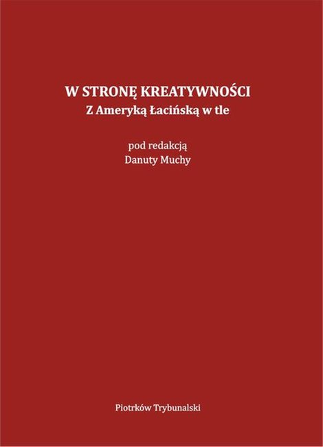 ebooki: W stronę kreatywności. Z Ameryką Łacińską w tle. – ebook