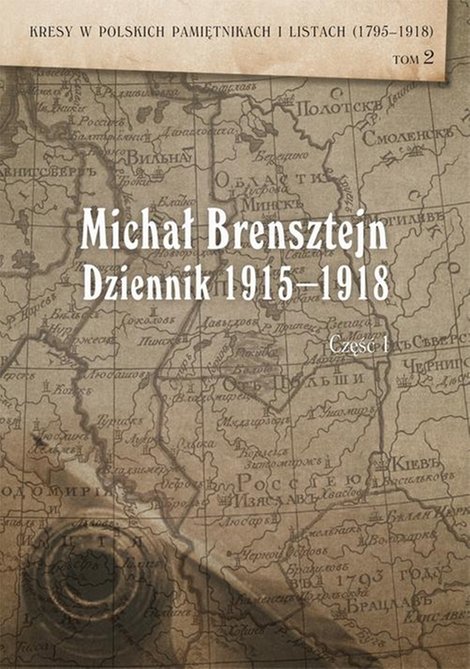 ebooki: Dziennik 1915-1918, cz. 1: rok 1915 i 1916 – ebook