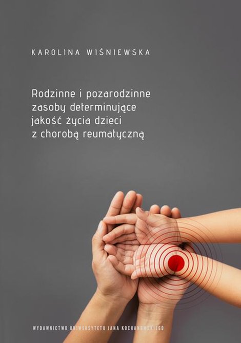 ebooki: Rodzinne i pozarodzinne zasoby determinujące jakość życia dzieci z chorobą reumatyczną – ebook