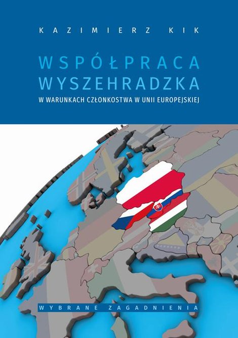 ebooki: Współpraca wyszehradzka w warunkach członkostwa w Unii Europejskiej wybrane zagadnienia – ebook