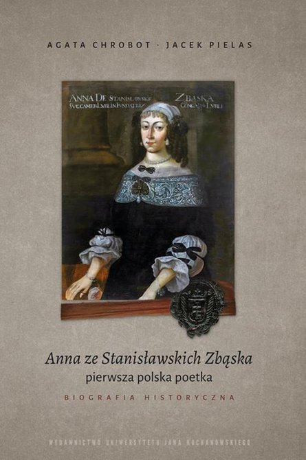 ebooki: Anna ze Stanisławskich Zbąska, pierwsza polska poetka. Biografia historyczna – ebook