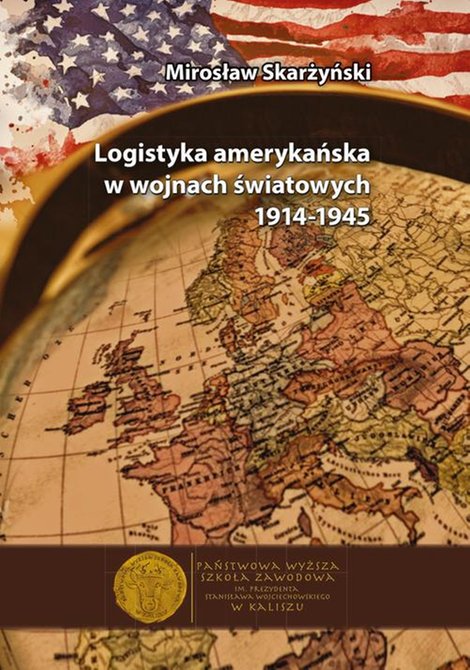 ebooki: Logistyka amerykańska w wojnach światowych 1914-1945 – ebook