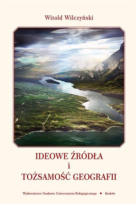 ebooki: Ideowe źródła i tożsamość geografii – ebook