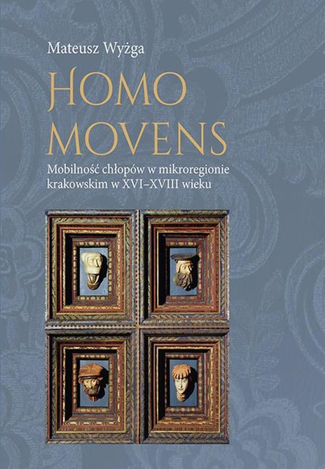 ebooki: Homo movens. Mobilność chłopów w mikroregionie krakowskim w XVI-XVIII wieku – ebook
