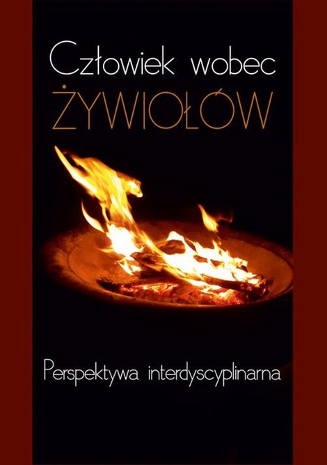 ebooki: Człowiek wobec żywiołów. Perspektywa interdyscyplinarna – ebook