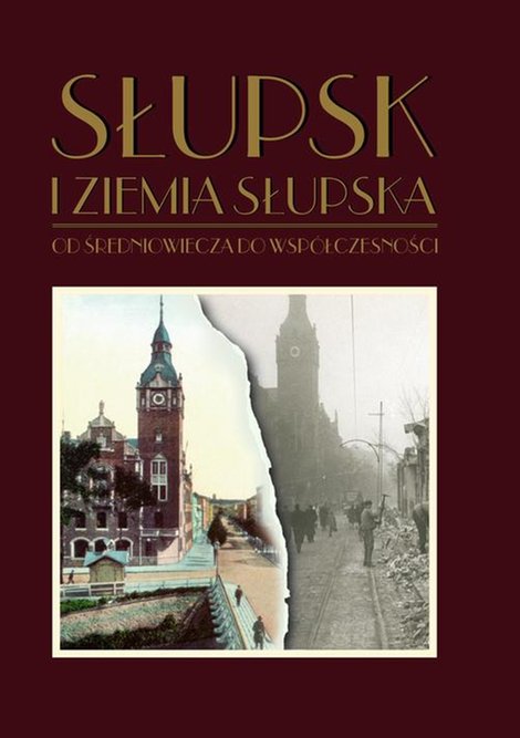 ebooki: Słupsk i ziemia słupska od średniowiecza do współczesności – ebook