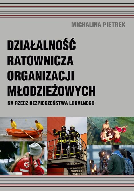 ebooki: Działalność ratownicza organizacji młodzieżowych na rzecz bezpieczeństwa lokalnego – ebook