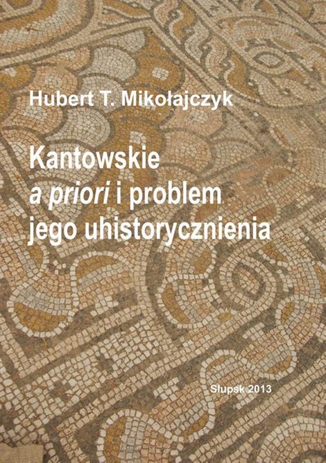 ebooki: Kantowskie a priori i problem jego uhistorycznienia – ebook