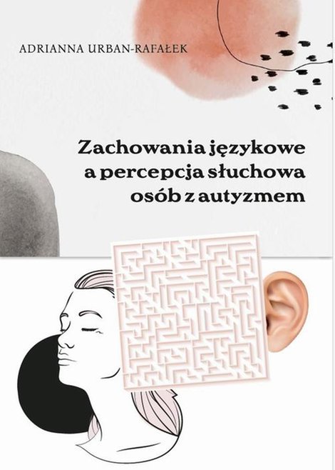 ebooki: Zachowania językowe a percepcja słuchowa osób z autyzmem – ebook