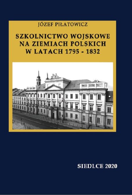 ebooki: Szkolnictwo wojskowe na ziemiach polskich w latach 1795-1832 – ebook