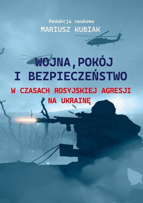 ebooki: Wojna, pokój i bezpieczeństwo w czasach rosyjskiej agresji na Ukrainę – ebook