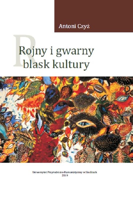 ebooki: Rojny i gwarny blask kultury. Literacka "varietas" i historyczne "multum" tekstów – ebook