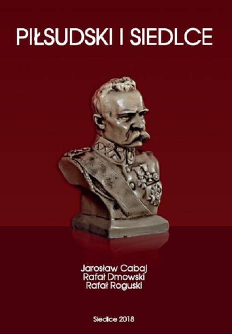 ebooki: Piłsudski i Siedlce – ebook