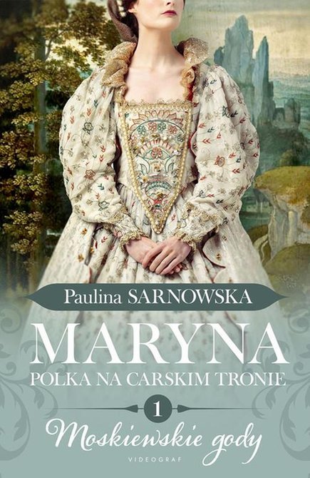 ebooki: Maryna. Polka na carskim tronie. cz. 1 Moskiewskie gody – ebook