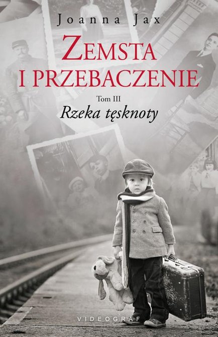 ebooki: Zemsta i przebaczenie Tom 3 Rzeka tęsknoty – ebook