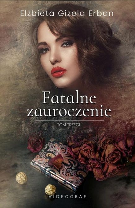 ebooki: Fatalne zauroczenie. Tom 3 – ebook
