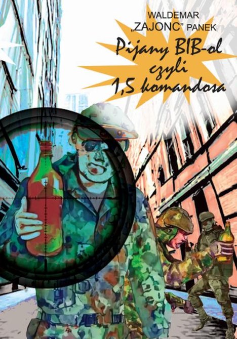 ebooki: Pijany BiB-ol, czyli 1,5 komandosa – ebook