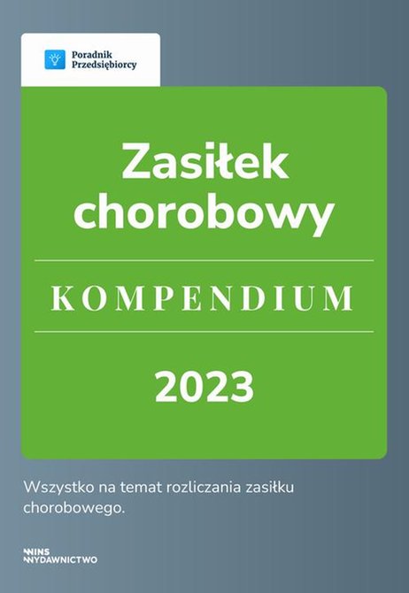 ebooki: Zasiłek chorobowy. Kompendium 2023 – ebook