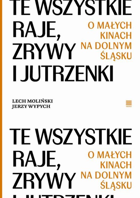 ebooki: Te wszystkie Raje, Zrywy i Jutrzenki. O małych kinach na Dolnym Śląsku – ebook