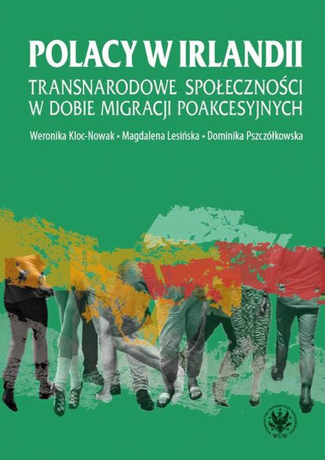 ebooki: Polacy w Irlandii: Transnarodowe społeczności w dobie migracji poakcesyjnych – ebook