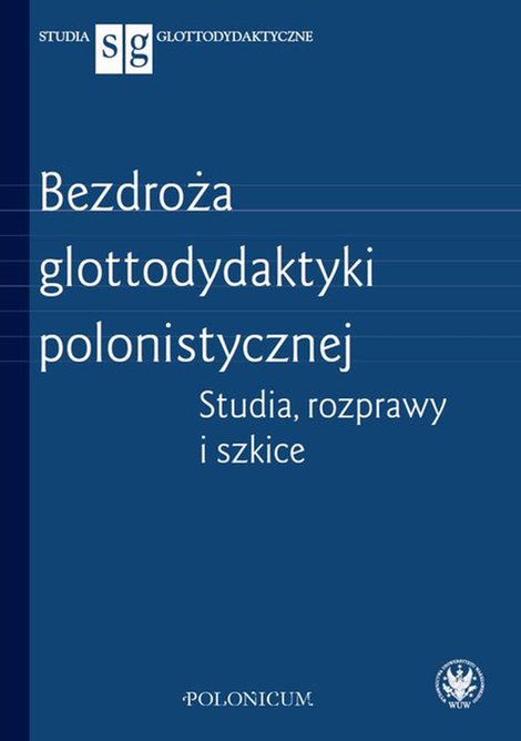 ebooki: Bezdroża glottodydaktyki polonistycznej: Studia, rozprawy i szkice – ebook