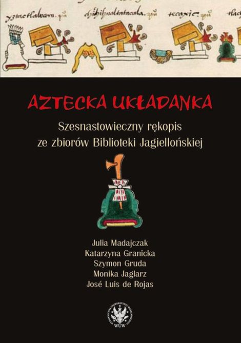 ebooki: Aztecka układanka: Szesnastowieczny rękopis ze zbiorów Biblioteki Jagiellońskiej – ebook