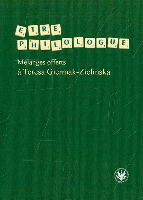 ebooki: Être philologue: Mélanges offerts à Teresa Giermak-Zielińska – ebook