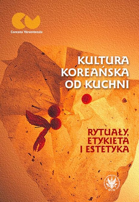 ebooki: Kultura koreańska od kuchni: Rytuały, etykieta i estetyka – ebook