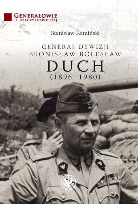 ebooki: Generał dywizji Bronisław Bolesław Duch (1896-1980) – ebook