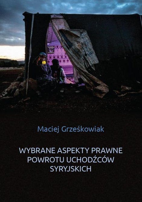 ebooki: Wybrane aspekty prawne powrotu uchodźców syryjskich – ebook