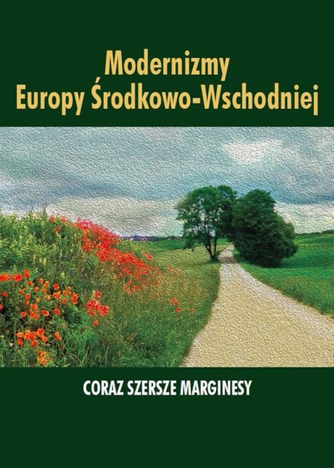 ebooki: Modernizmy Europy Środkowo-Wschodniej: Coraz szersze marginesy – ebook