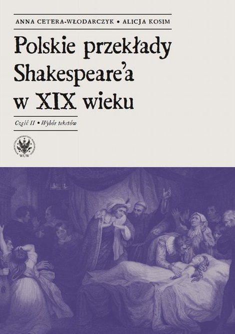 ebooki: Polskie przekłady Shakespeare'a w XIX wieku. Część II: Wybór tekstów – ebook